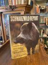 Meynhardt, Schwarzwild-Report : Mein Leben unter Wildschweinen.