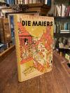 Burger, Die Maiers : Familiensorgen und -Freuden.