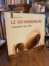 Waibel, LZ 129 Hindenburg - Luxusliner der Lüfte.