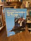 Giezendanner, Burgen und Schlösser im Thurgau : 22 Wanderungen und Ausflüge.