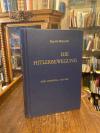 Franz-Willing, Die Hitlerbewegung : (Band 1): Der Ursprung 1919 - 1922.