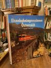 Alber, Eisenbahnimpressionen Österreich : Eine bunte Bahnreise vom Paß Grießen z