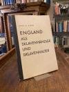 Olbert, England als Sklavenhändler und Sklavenhalter.