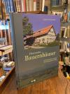 Buchmüller, Bauernhäuser in Oberschwaben und dem Württembergischen Allgäu.