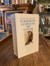Goethe, Johann Peter Eckermann : Gespräche mit Goethe in den letzten Jahren sein