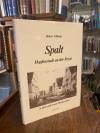 Spalt. - Schlaug, Spalt - Hopfenstadt an der Rezat in alten und neuen Photograph