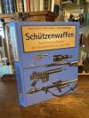 Wollert, Illustrierte Enzyklopädie der Schützenwaffen aus aller Welt : Band 1: S