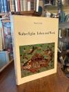 Eglin, Walter Eglin - Leben und Werk.