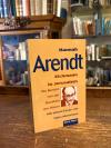 Arendt, Eichmann in Jerusalem : Ein Bericht von der Banalität des Bösen.