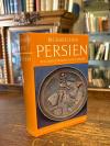 Frye, Persien (bis zum Einbruch des Islam).